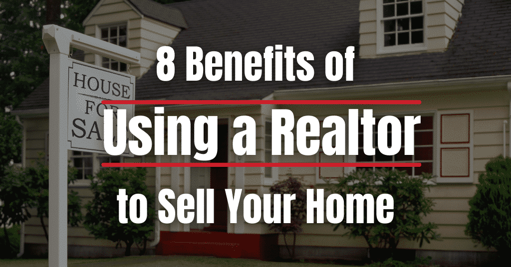 Benefits of using a realtor
